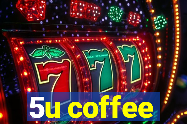 5u coffee